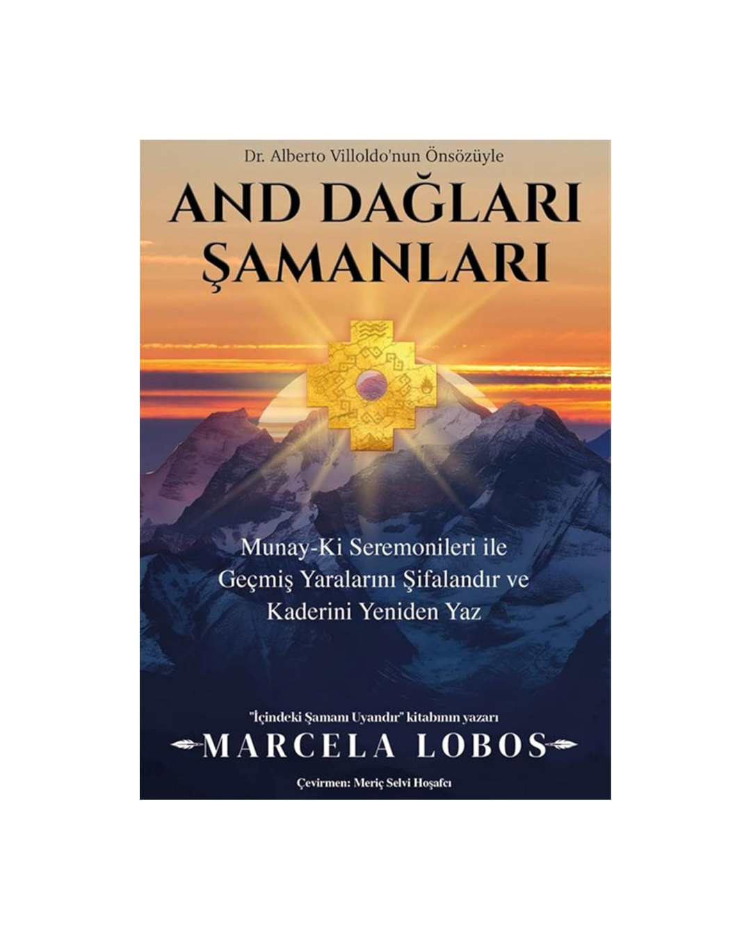 And Dağları Şamanları-Marcela Lobos