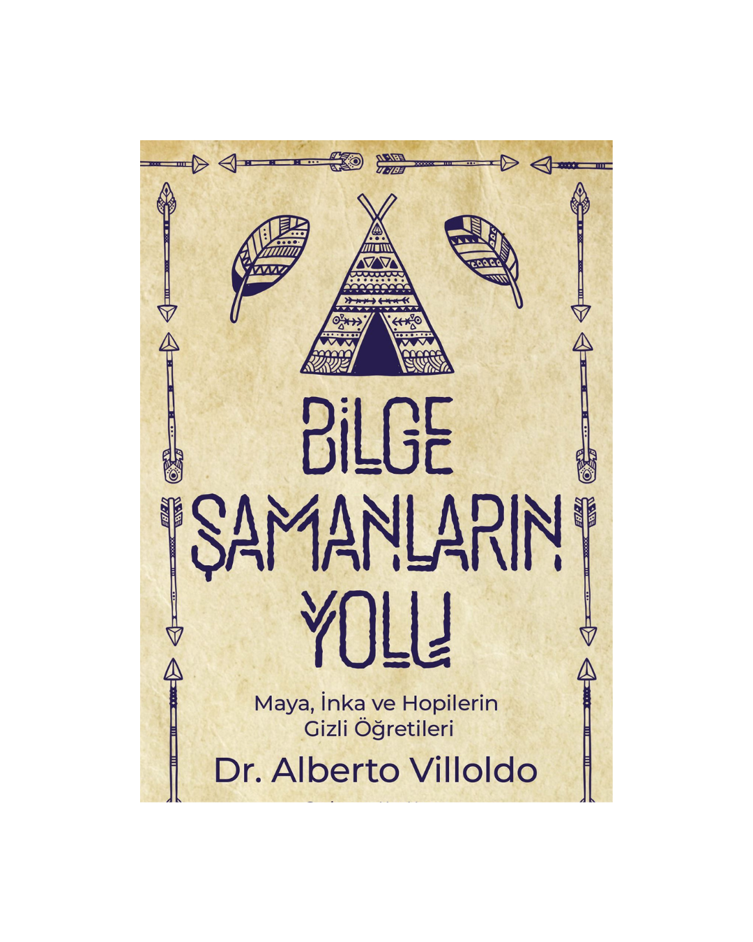 Bilge Şamanların Yolu-Alberto Villoldo